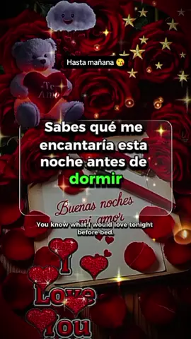 Buenas noches mi amor hasta mañana #CapCut #hastamañana😘 #goodnight #usa🇺🇸 #spain 