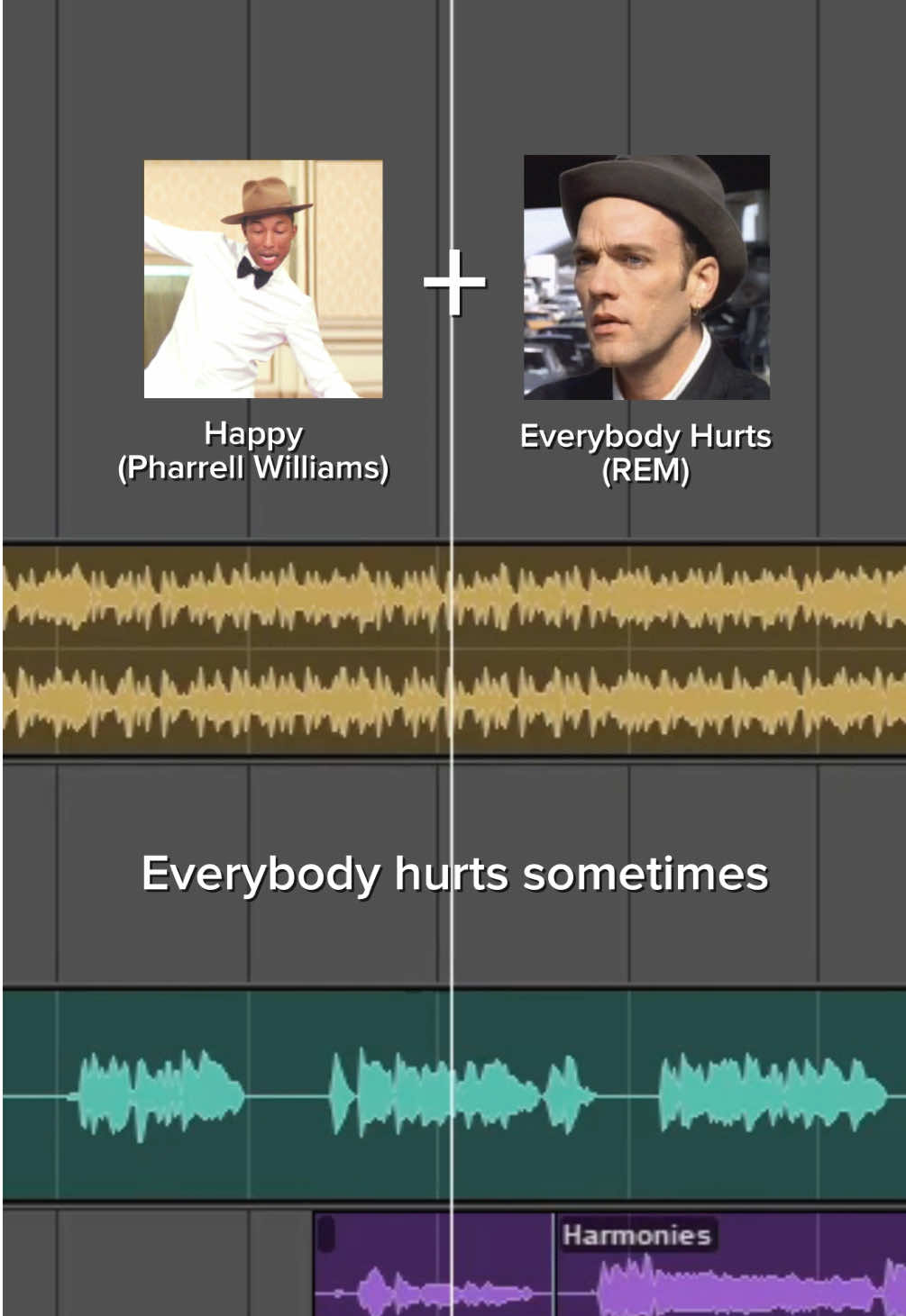 Everybody hurts, happily. @Pharrell 