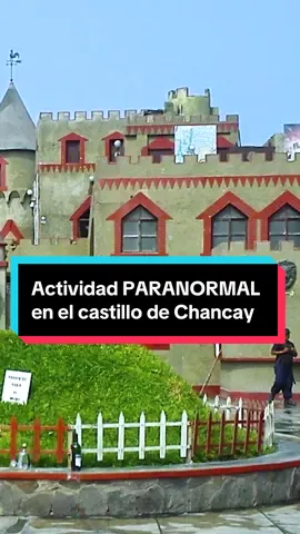Has visto algo raro en el castillo de Chancay? 😨 #chancy #castillo #paranormal #peru #terror 