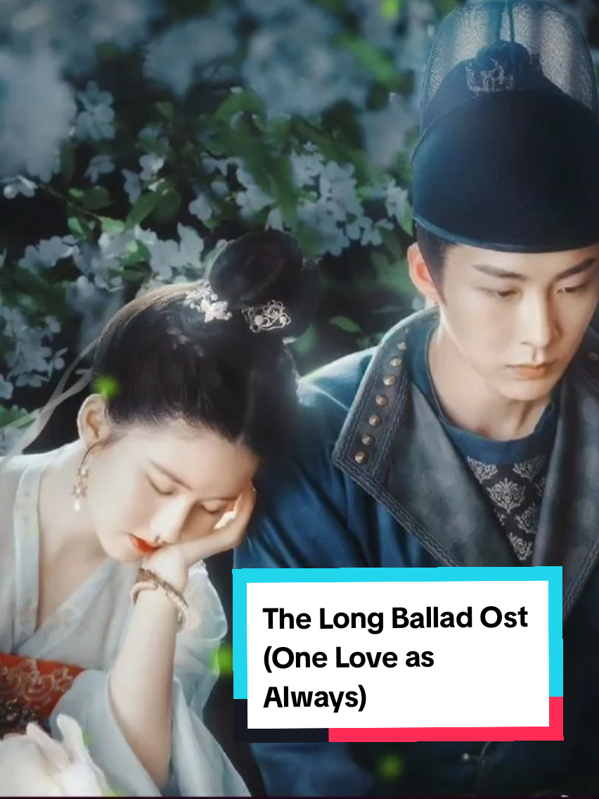 🌼One Love as Always🌼 一爱如故 (yiài rúgù) 🔸The Long Ballad (Ost)🔸 🌻刘宇宁 (Liu Yuning)🌻 Chinese/PinYin lyrics  English & Burmese Translation by Sandra)☘️ #thelongballad   #ost #mmsub #liuyuning #fyp 