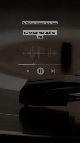 @Luis Miguel - No Me Puedes Dejar Así 🖊️#letra   Hablas de repente Y tu disco suena suavemente Eres tan distinta Cuando vas saltando entre la gente Por favor No hay nada más que amor La lluvia llueve, el mar se mueve y cada instante es tan distinto Pero no No me puedes dejar así Como un tonto pensando en ti Sin saber por qué te vas No, no, no, no No me puedes dejar así Quédate un poco más aquí Quédate un poquito más No No me puedes dejar así Como un tonto pensando en ti Sin saber por qué te vas No, no, no, no No me puedes dejar así Quédate un poco más aquí Quédate un poquito más Escapar contigo Dar la vuelta al mundo en un segundo Como dos amigos Supermillonarios, vagabundos Por favor No hay nada más que amor El viento suena, el rayo truena y cada instante es tan distinto Pero no No me puedes dejar así Como un tonto pensando en ti Sin saber por qué te vas No, no, no, no No me puedes dejar así Quédate un poco más aquí Quédate un poquito más #luismiguel #nomepuedesdejarasi #fyp #lyrics #musicvideo 