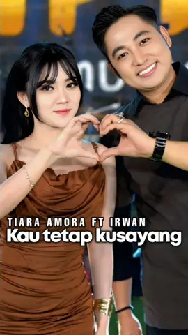KAU TETAP KU SAYANG - IRWAN DA ft TIARA AMORA @Simpatik Music Official @tiaraamorraaa2 @irwandacademy2 #simpatikmusic #smoothrizapparel #yolossee 