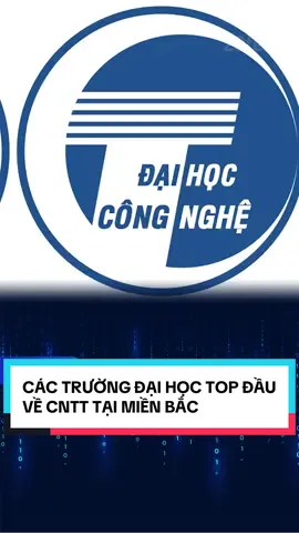 Các trường đại học top đầu về đào tạo CNTT tại miền Bắc. #28tech #hoclaptrinh #sinhvienIT 