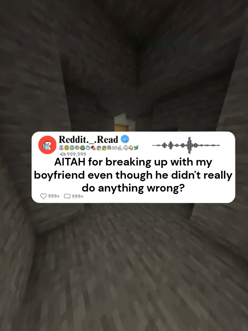 AITAH for breaking up with my boyfriend even though he didn't really do anything wrong? #storytime #reddit #redditstories #fypdongggggggg #foryou