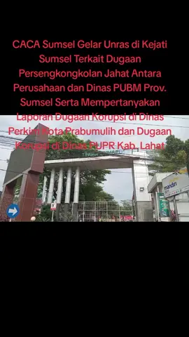 CACA Sumsel Gelar Unras di Kejati Sumsel Terkait Dugaan Persengkongkolan Jahat Antara Perusahaan dan Dinas PUBM Prov. Sumsel Serta Mempertanyakan Laporan Dugaan Korupsi di Dinas Perkim Kota Prabumulih dan Dugaan Korupsi di Dinas PUPR Kab. Lahat#sumseltiktok #fypシ゚viral #indonesia #fyppppppppppppppppppppppp #sumsel #fyp #fypsoreeeeeeeeee😘 #lahat #prabumulih #dinaspuprsumsel #dinasperkimlahat 