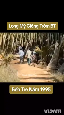 Xã Long Mỹ. Giồng Trôm. Bến Tre Năm 1995 #giongtrombentre #bentre71🌴🥥 #bentre #nguoimientay #🌾 