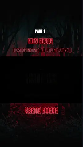 FILM HOROR BIOSKOP INDONESIA || JALAN FULANG || VIRAL 2025 #film #filmhoror