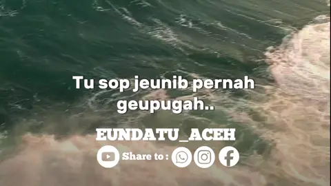 #fypシ #eundatu_aceh #peupatah_aceh #katakataaceh✨ #habaaceh 