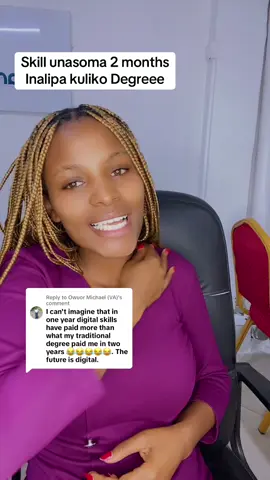 Replying to @Owuor Michael (VA) Digital Skills is the future  Contact 0704544323.