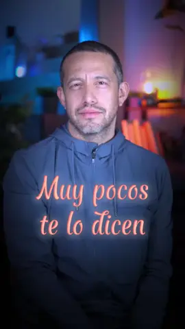 Pocos te lo dicen...