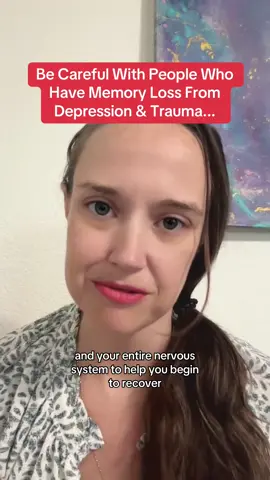Be Careful With People Who Have Memory Loss From Depression & Trauma... #HealingJourney #TraumaRecovery #depression #highfunctioningdepression #traumatherapy 