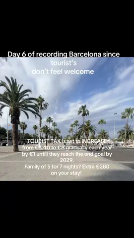 Family of 5 to Barcelona? Extra €280 on your stay by 2029! As tourist tax per person, per night is set to be increased 1€ each year until the end goal! The 8€ is only for a standard hotel, if you stay in a 5* it can be up to €15 per person, per night! #fyp #fyppp #barcelona #tourist #downfall 