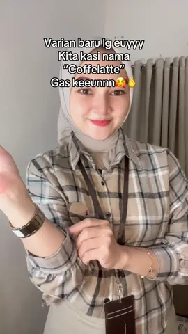Baru lagi baru lagi,motifnya bikin nagih,btw yg dipake mamarha varian coffelatte yah 🥰🫰 #kemejaflanel #tiktoklive #fyp 