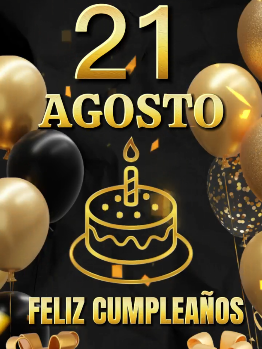 Feliz Cumpleaños para dedicar 21 de Agosto 🥳🎂🎁 Dedicaselo a esa personita especial que está de cumpleaños hoy 🎁 #felizcumpleaños #paradedicar #21deagosto #happybirthday #felizcumpleaños🌹🎂🧁🎁🎉🎊 