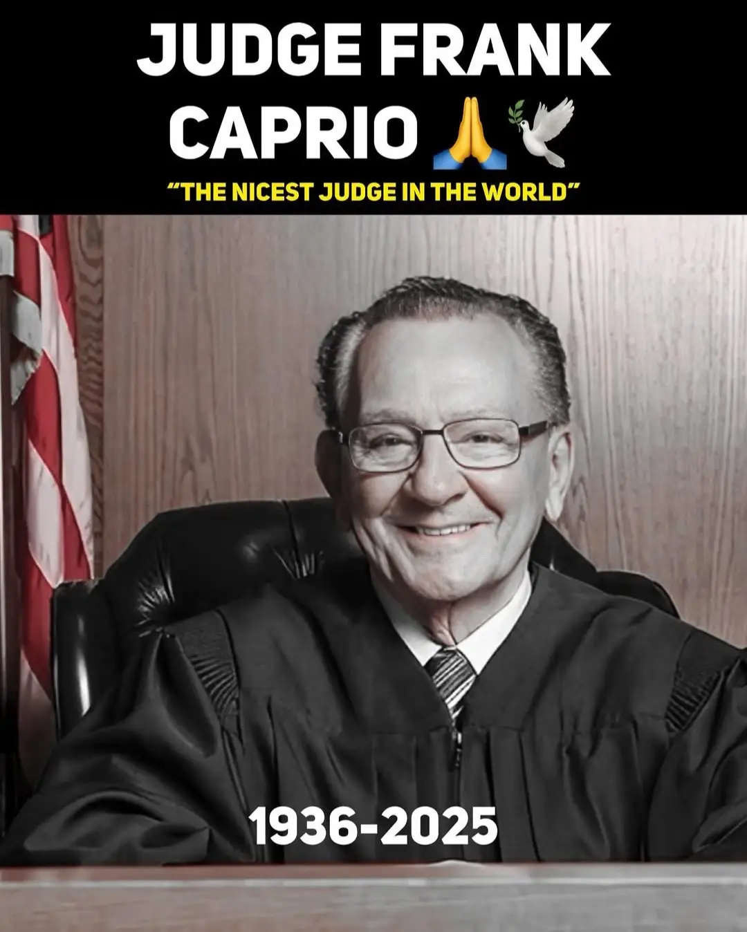 Beloved Rhode Island Judge Frank Caprio has died following a battle with pancreatic cancer, his family confirmed Wednesday. A day earlier, he had asked followers for prayers from his hospital bed. Governor Dan McKee ordered flags at half-staff, calling Caprio a “treasure” and a symbol of justice with compassion. Known as “the nicest judge in the world,” Caprio gained fame on the show Caught in Providence and on social media, where millions followed his empathetic courtroom moments. His family said he will be remembered as a devoted husband, father, and grandfather whose kindness inspired people worldwide.
