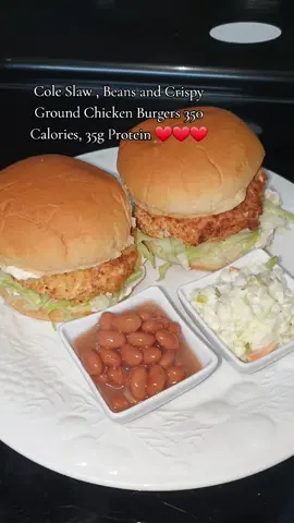 Cole Slaw , Beans and Crispy Ground Chicken Burgers 350 Calories, 35g Protein ❤️❤️❤️ #LalaWelcometomykitchen #CrispyGroundChickenBurgers #350Calories , #35gProtein #burger 