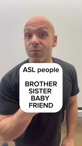 ASL family: Brother sister, baby friend, ￼ #SignWithJP #ASL #SignLanguage
