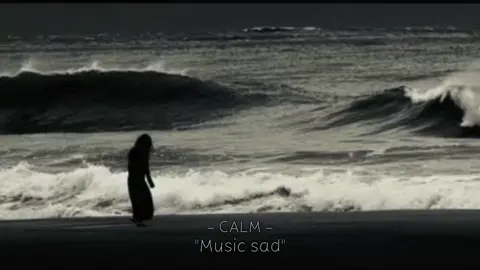 Music sad #fyp #explore #music  #calm #أكسبلور 