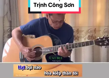 Cát bụi - Trịnh Công Sơn #xuhuong #taolaoguitar #guitarkhongloi #virral #nhackhongloi 