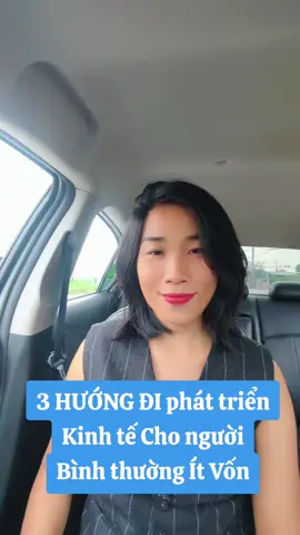3 HƯỚNG ĐI phát triển Kinh tế Cho người bình thường ít vốn#taisanconnguoi #kinhdoanhnhuongquyen #kinhdoanhnhuongquyen #taichinh #xuhuongtiktok 