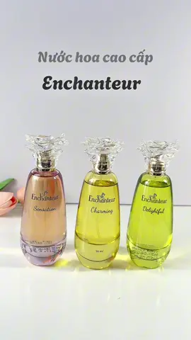 Nước hoa cao cấp từ Pháp Enchanteur ✨✨✨✨ #enchanteur #nuochoanu #nuochoacaocap #perfume #thomlau 