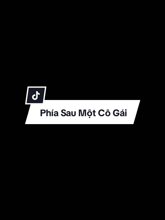 P15 | Nhiều khi anh mong được một lần nói ra hết tất cả thay vì!.. | PHÍA SAU MỘT CÔ GÁI #xh #viral #viralvideo #music #lyrics 