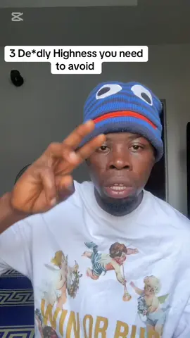 3 De*dly highness you need to Avoid #fyp #viraltiktok 