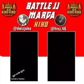 BATTLE JJ MARGA KIKO🔥 #fyppppppppppppppppppppppp #battlejj #foryou #kiko #battlejj 