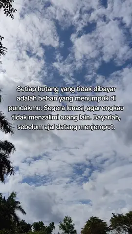 Setiap hutang yang tidak dibayar adalah beban yang menumpuk di pundakmu #bayarhutang #hutang #videotiktok 