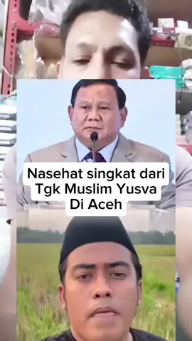 nasehat singkat dari Tgk Muslim Yusva Di Aceh #presiden #indonesia #aceh #nasehat 