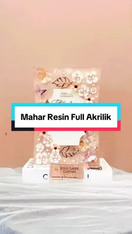 Mahar Resin Full Akrilik #sololasercutting #maharakrilik #seserahan #maharresin #maharpernikahan 