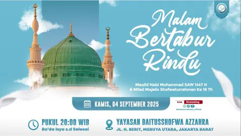 Assalamu’alaikum Warahmatullahi Wabarakatuh Open Donasi Maulid Nabi Muhammad SAW 1447 H  Tema: 