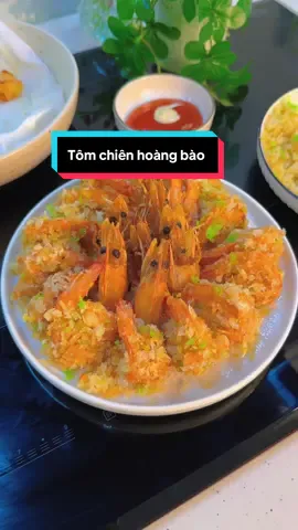 Tôm chiên hoàng nào kiểu lười đây các bác #nhaquynhdam #ancungtiktok 