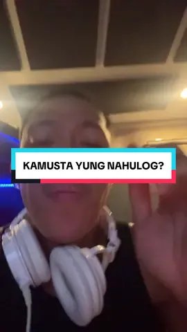 KAMUSTA UNG NAHULOG!