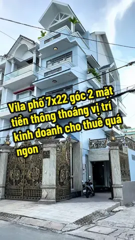 Vila phố 7x22 góc 2 mặt tiền thông thoáng vị trí kinh doanh cho thuê quá ngon#batdongsan #nhadatthanhtam #bannha #nhachinhchu #saigon 