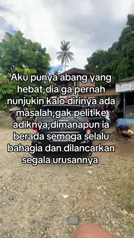 sehat selalu abang ku dan semoga di lancarkan rezeki nya🥰🥰#fyppp #virall #xybca #sad #abang #katakata #trend #moots? #gakpernahfyp #masukberandafyp 