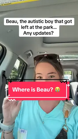 Where is Beau? Is he safe? If he got left bc he needed to “learn his lesson” why would he be safe behind the closed doors of their home? 😭 #fyp #beau #autism #autismawareness #springlakepark 