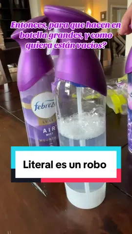 @Febreze estuve comprando estos olores de febreze y no entiendo, por qué están en botella grandes, y como o sea vienen a la mitad #febreze #scam #fyp #febreze #increible 