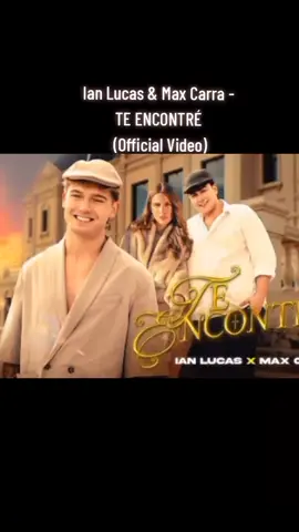 @Ian Lucas, @Max Carra #TEENCONTRE #newsong2025 #TikTok #YouTube 