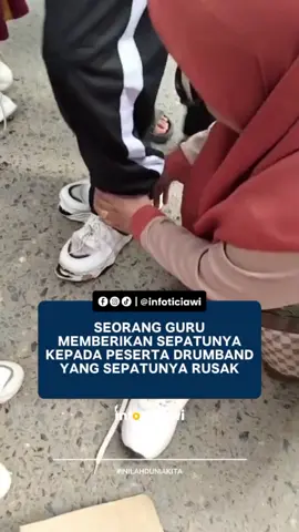Seorang guru rela memberikan sepatunya untuk peserta yang ikut drumband di acara HUT Kemerdekaan RI. Pesertanya saat itu memakai sepatu rusak dan harus diikat dengan tali. #guru #inspiratif #guruteladan #hut89ri #indonesia
