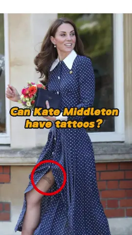 Can Kate Middleton have tattoos? No one realizes the three sacrifices she made for her current position! #katemiddleton#royalfamily#usa #fyp#foryou 