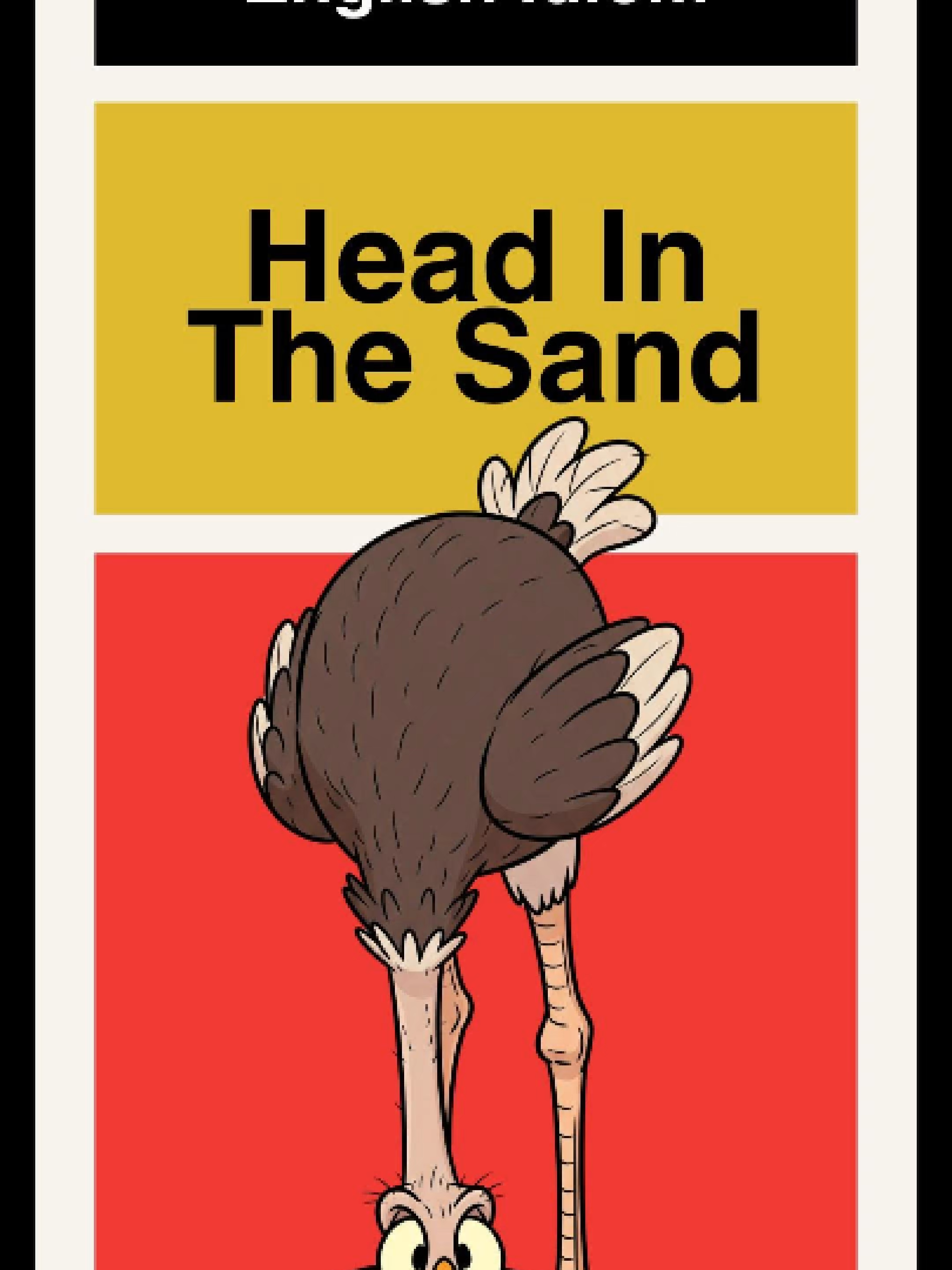 Learn English Idiom: Bury Head in the Sand . . . #learnenglish #ingilizceöğren #영어를배우다 #英語を習う #anglaisfacile #تعلمالإنجليزية #aprenderinglês #imparareinglese #учитьанглийский