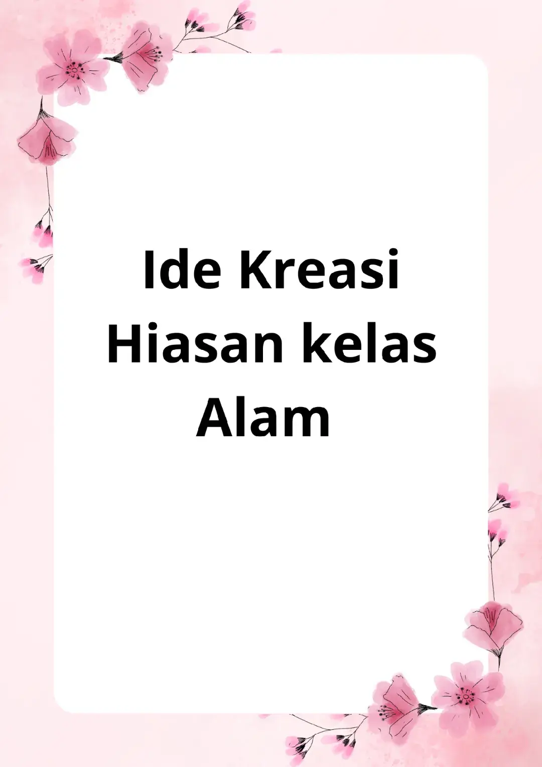 hiasan kelas tema alam #ruangkelas #hiasankelas #hiasandinding #fyberandatiktok #fyppppppppppppppppppppppp 