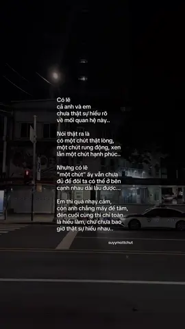 “Chỉ toàn là hiểu lầm, chứ chưa bao giờ hiểu nhau..” #tamtrang #suyymottchut #viral #fyp 