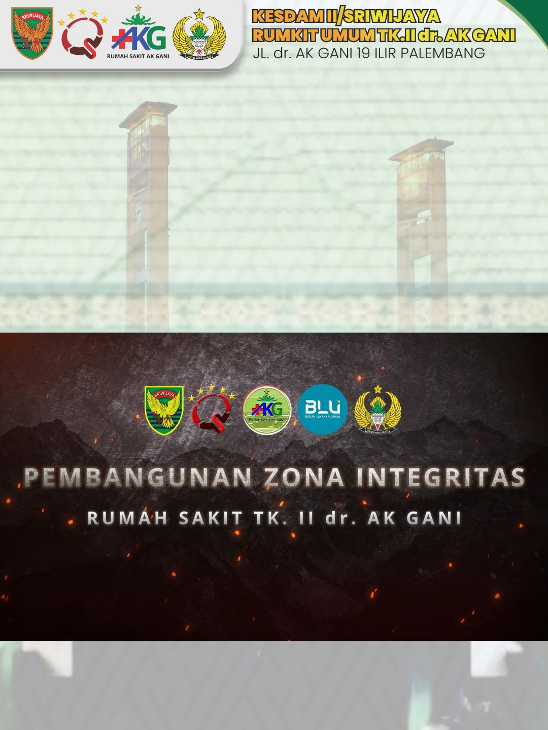 Hasil Pembangunan Zona Integritas Rumah Sakit Tk. II dr. AK Gani. Rumah Sakit Tk. II dr. AK Gani Palembang, sebagai rumah sakit kebanggaan TNI AD sekaligus sarana pelayanan kesehatan masyarakat, berkomitmen penuh dalam mewujudkan Zona Integritas menuju Wilayah Bebas dari Korupsi. Berlandaskan semangat transparansi, profesionalisme, dan integritas, berbagai langkah nyata telah dilakukan. Peningkatan kualitas pelayanan medis, perbaikan sarana dan prasarana, penerapan sistem berbasis digital, serta penguatan budaya kerja yang jujur dan beretika. Hasil pembangunan Zona Integritas ini tercermin dari pelayanan yang lebih cepat, mudah, transparan, dan akuntabel. Seluruh tenaga kesehatan, prajurit, dan pegawai Rumah Sakit Tk. II dr. AK Gani bersatu padu memberikan pelayanan terbaik, tanpa diskriminasi, dengan mengutamakan kepuasan pasien dan keluarga.  Dengan dukungan seluruh pihak, Rumah Sakit Tk. II dr. AK Gani siap menjadi sarana kesehatan TNI yang unggul, bersih, berintegritas, serta terpercaya bagi prajurit, keluarga besar TNI, dan masyarakat luas.