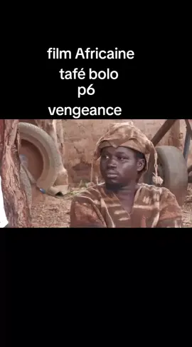 Film Africaine tafé bolo partie 6 vengeance #Tiktok #reseauxsociaux #visibilité #fyp #tiktokmali🇲🇱223 #tiktokbourki226🇧🇫 