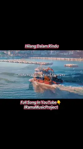 Hilang Dalam Rindu - Full Song In YouTube IRamaMusicProject 🥰🥰  #IRamamusikproject #foryou #tiktokmusik #fyp #fypage 