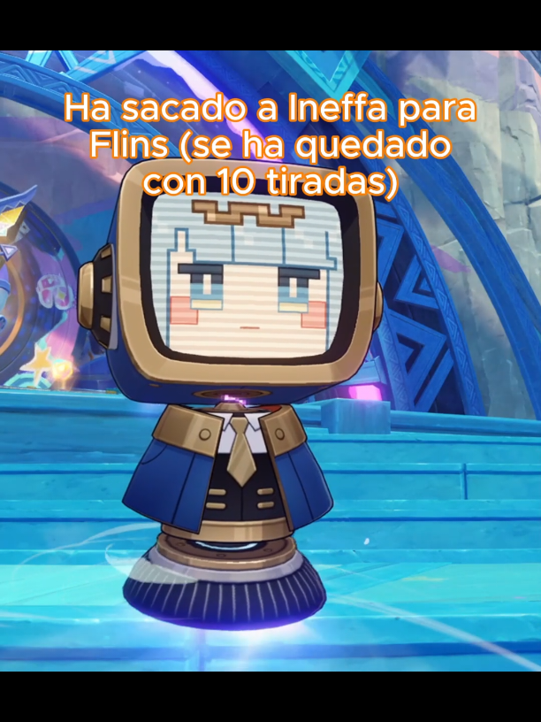 En realidad he sacado a Ineffa pq me gusta el diseño, luego me enteré que es buena para Flins 👍 @☆ookami783☆  #lentejas #yelan #genshin #wriothesley  #fyp 