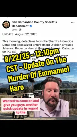 8/22/25 - 12:10pm CST - Update On The Murder Of Emmanuel Haro #BreakingNews #RebeccaHaro #JakeHaro #EmmanuelHaro #SanBernardino       