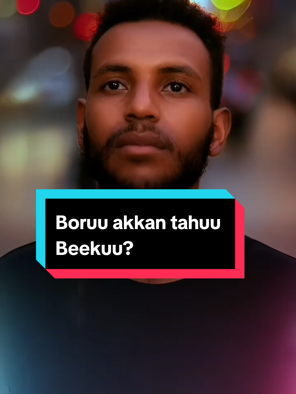 Boruu akkan tahuu Beekuu #oromotiktok #certarsarchinsaght 